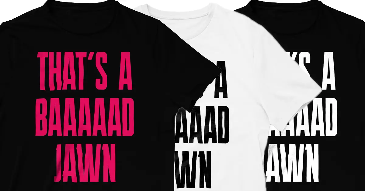 Bad Jawn T-Shirts Now Available