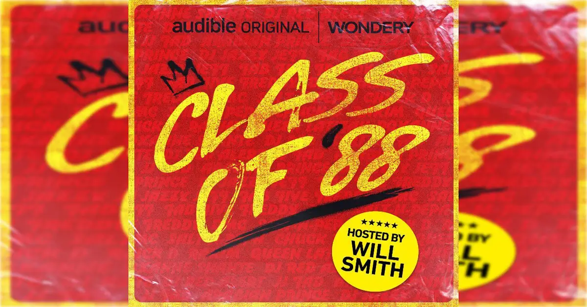 New ‘Class of ’88’ Podcast From Will Smith